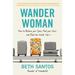 Wander Woman: How to Reclaim Your Space, Find Your Voice, and Travel the World, Solo