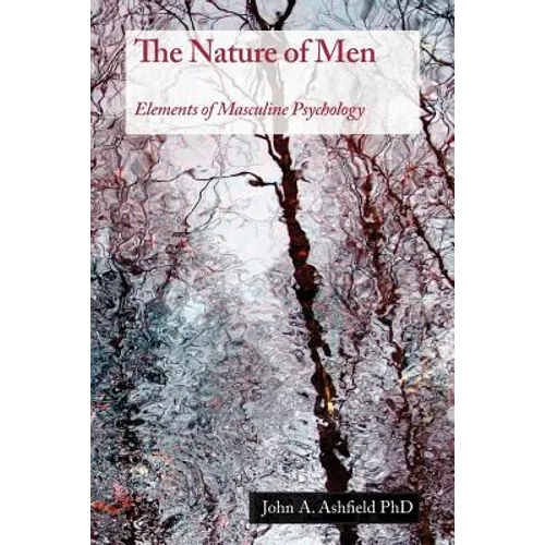 The Nature of Men: Elements of Masculine Psychology