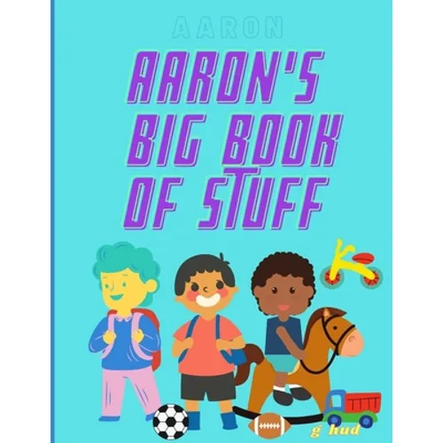 Aaron's Big Book of Stuff
