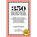 350 Big Taste Recipes for the 1.5 Quart Mini Slow Cooker: All American Favorites Adapted for the Mini Slow Cooker with an Emphasis on Healthy Eating