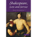 Shakespeare, Love and Service