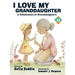 I Love My Granddaughter