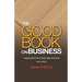 The Good Book on Business: Lessons from the #1 best seller of all time
