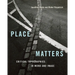 Place Matters: Critical Topographies in Word and Image