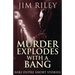 Murder Explodes With A Bang