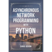 Asynchronous network Programming with python