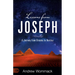 Lessons from Joseph: A Journey from Dreams to Destiny