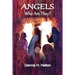 Angels, Who Are They?