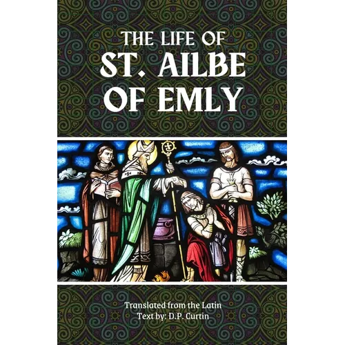 The Life of St. Ailbe