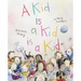 A Kid Is a Kid Is a Kid