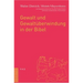 Gewalt Und Gewaltuberwindung in Der Bibel: In Zusammenarbeit Mit Claudia Henne-Einsele Und Einem Studentischen Autorenteam
