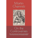 On the Controversies: which, in the previous time, have been raised and debated concerning certain Articles of the Augsburg Confession