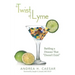 A Twist of Lyme: Battling a Disease That Doesn't Exist