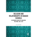 Religion and Relationships in Ragged Schools: An Intimate History of Educating the Poor, 1844-1870