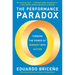 The Performance Paradox: Turning the Power of Mindset Into Action
