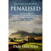 Penalised: Suppression - The Battle For Emancipation in 19th Century Ireland or the Hedge Teachers of Tipperary