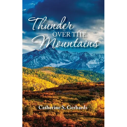 Thunder Over the Mountains