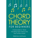 Chord Theory: For Beginners - Bundle - The Only 2 Books You Need to Learn Chord Music Theory, Chord Progressions and Chord Tone Soloing Today