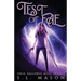 Test of Fae: Nothing comes for free, especially magic.