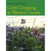 Cover Cropping in Western Canada