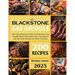 Blackstone Gas Griddle +200 recipes: The Comprehensive Guide to Perfecting Your Griddle Skills with Expert Tips, Techniques and Flavorful Recipes for