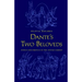 Dante's Two Beloveds: Ethics and Erotics in the "divine Comedy"