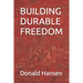 Building Durable Freedom