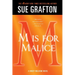M Is for Malice: A Kinsey Millhone Novel