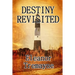Destiny Revisited