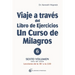 Viaje a Traves del Libro de Ejercicios Un Curso de Milagros Vol. 6
