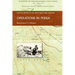 Operations in Persia: Official History of the Great War Other Theatres