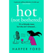 Hot Not Bothered