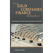 How Gold Companies Finance Themselves: Financing Options at Various Stages of Development and Production