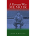 A Korean War Memoir