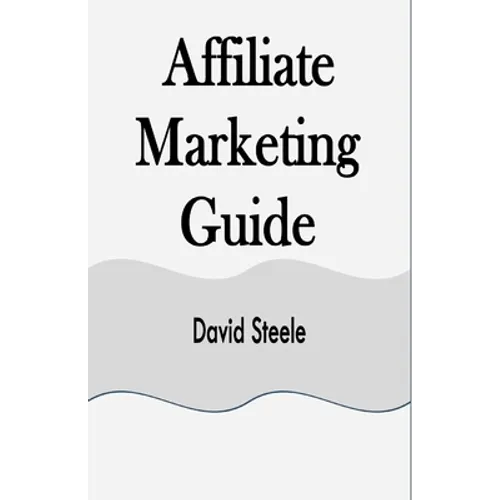 Affiliate Marketing Guide