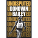 Undisputed: A Champion's Life