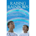 Raising Rainbows: My Colorful Life as a Mother of Children on the Autism Spectrum