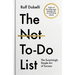 The Not to Do List: The Surprisingly Simple Art of Success