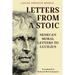 Letters from a Stoic: Seneca's Moral Letters to Lucilius