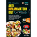 The Complete Anti inflammatory Diet For Beginners: Nourish Your Body: Conquer Inflammation, Revitalize Your Gut, And Boost Your Immune System With Irr
