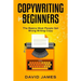 Copywriting for Beginners: The Basics Most People Get Wrong Writing Copy