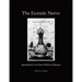 The Ecstatic Nerve: Speculations on Several Dubious Subjects