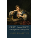 Death and the Body in the Eighteenth-Century Novel