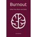 Burnout: When Your Brain Just Quits