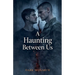 A Haunting between Us