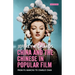 China and the Chinese in Popular Film: From Fu Manchu to Charlie Chan