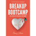 Breakup Bootcamp: The Science of Rewiring Your Heart