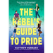 The Rebel's Guide to Pride