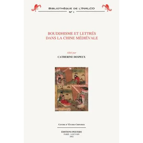 Bouddhisme Et Lettres Dans La Chine Medievale
