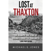 Lost at Thaxton: The Dramatic True Story of Virginia's Forgotten Train Wreck